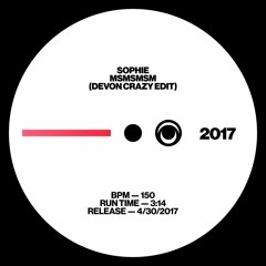 SOPHIE - MSMSMSM (DEVON CRAZY EDIT)