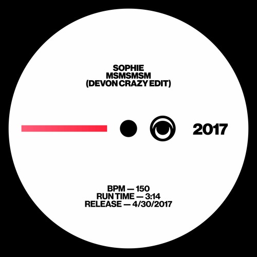 SOPHIE - MSMSMSM (DEVON CRAZY EDIT)