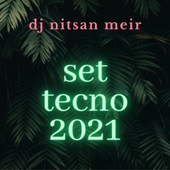 Set Techno 2021 DJ Nitsan Meir
