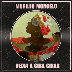 DEIXA A GIRA GIRAR (1 WEEK FREE)