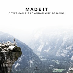Severman & Firaz feat. Annamarie Rosanio - Made It (Extended Mix)