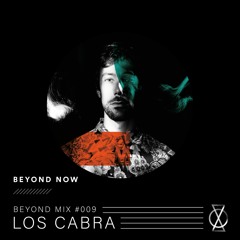 BEYOND MIX #009: LOS CABRA
