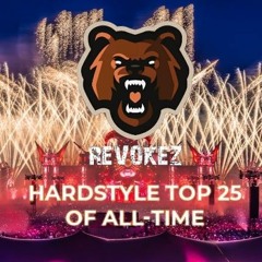 Revokez presents: My personal Top 25 Hardstyle Tracks of All-Time