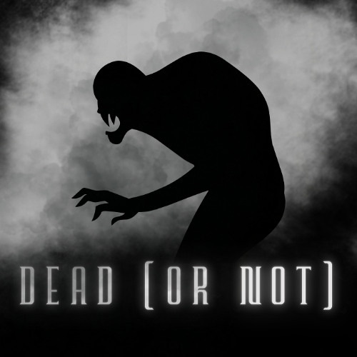 Dead (Or Not)