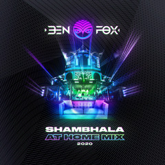 Ben Fox - Shambhala at Home LIVE Mix 2020