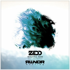 Zedd - Beautiful Now ft. Jon Bellion (RWNDR Bootleg)