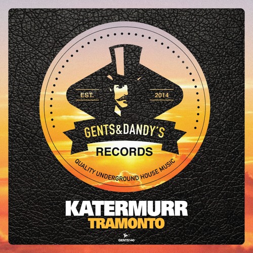 [GENTS140] Katermurr - Tramonto (Original Mix) Preview