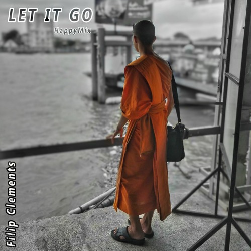 Let It Go (by Filip Clements) HappyMix