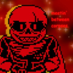Fellswap - Aggresive, Not Passive + Meeting Between Corpses