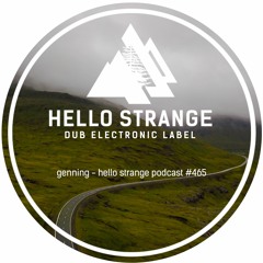 genning - hello strange podcast #465
