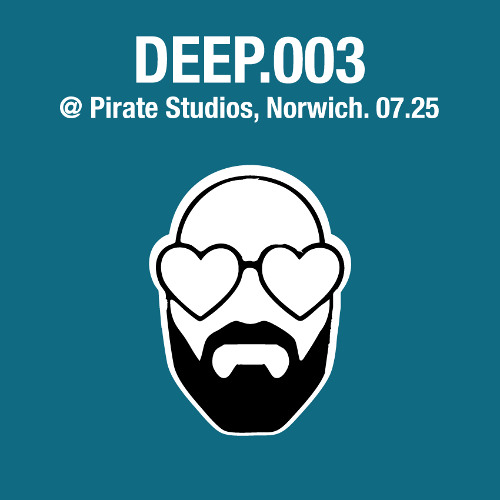 Deep.003 @ Pirate Studios, Norwich - 07.25