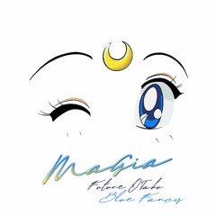Future Otaku X Blue Fancy - Magia