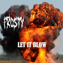LET IT BLOW (free dl)
