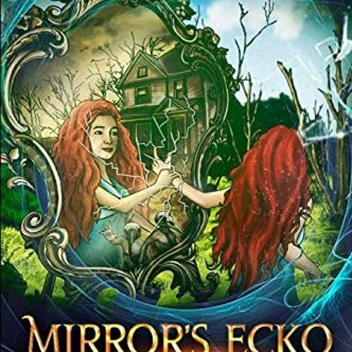 Read EBOOK 📄 Mirror's Ecko (Mirror Walker Series) by  A C Mooney PDF EBOOK EPUB KIND