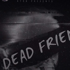 1kQuanboy-DeadFriends(ft HBKxNoSmoke)