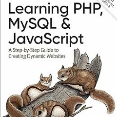 Learning PHP, MySQL & JavaScript BY: Robin Nixon (Author) )E-reader)