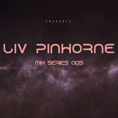 Liv Pinhorne - Mix Series 005