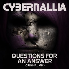 Cybernalia - Questions For An Answer (Original Mix)
