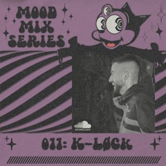 Mood Mix Series -011 - K-Løck