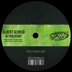 ALBERT ALONSO - AUTOBLOCANT EP [GR024]