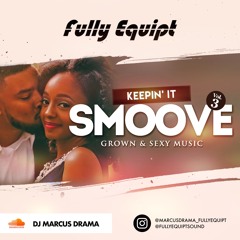 Keepin It SMOOVE Vol.3 - Grown & Sexy Music (Neo Soul Mix)