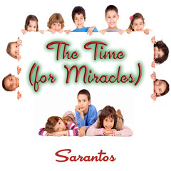 The Time (for Miracles)