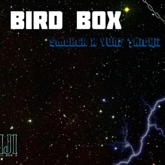 BIRD BOX - $MOKER414 ft.TAICHI808 *leak* (unreleased)