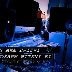 En Mwa Pwipwi by Eazy.K (REMAKE)