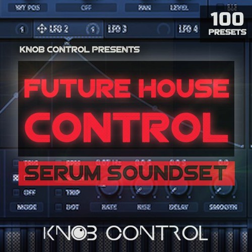 Knob Control Future House Control for Serum-DECiBEL