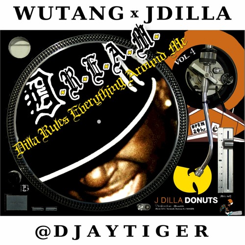 Stream J Dilla & Wutang | Dilla Rules Everything Around Me Vol 4 - Wu Banga  101 by FullblastRadio & Djaytiger | Listen online for free on SoundCloud