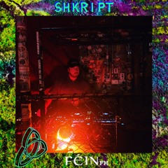 FÉIN FM - 008 - Shkript (Vinyl Mix)