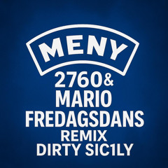 Fredagsdans (Remix) [feat. Meny2760]