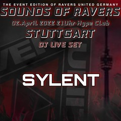 Sounds of Ravers | Sylent | Stuttgart v. 04.02.2022