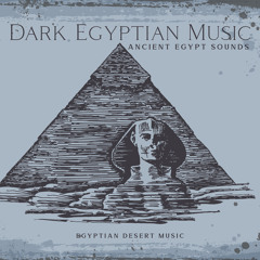 Creepy Egyptian Music (feat. Gentle Instrumental Music Paradise)