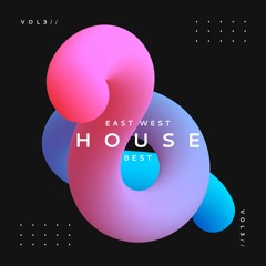 Ykie & RO - EAST WEST HOUSE BEST // VOL.3