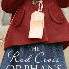 kindle The Red Cross Orphans: The heartbreaking and gripping World War 2 historical