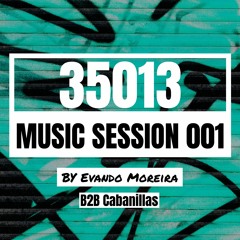 Evando Moreira B2B Cabanillas || 35013 Session Mix || 001