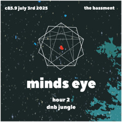 C.85.9 The Bassment Hour 2 Jungle//Drum and Bass// minds◇eye