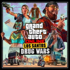 GTA ONLINE  LOS SANTOS DRUG WARS - Soundtrack 4