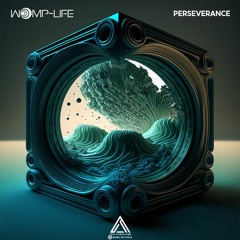Womp-Life - Perseverance (ACDC330 - ACDC Records)