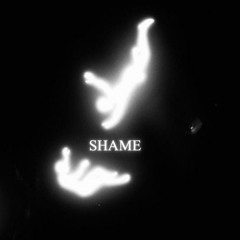 Shame on me/you
