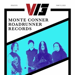 V13 Cover Story: Monte Conner & Roadrunner Records