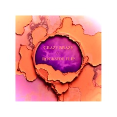 Crazy Brazy A$AP Mob (Rockside Flip)