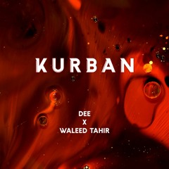 Kurban-Dee X Waleed Tahir