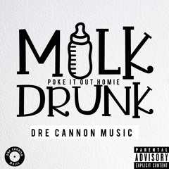 @drecannonmusic - Milk Drunk / Poke It Out Homie (CannonMix) #JerseyClub