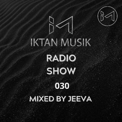 IM RADIO SHOW 030 Mixed by Jeeva