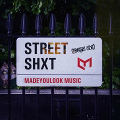 Made You Look - Street Shit (Toosie Edit)
