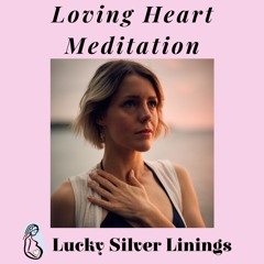 Loving Heart Meditation