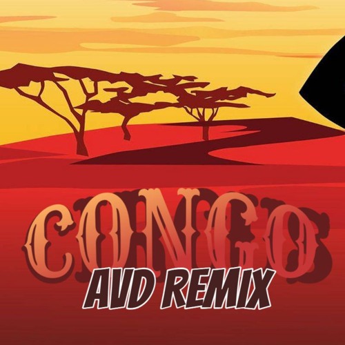 Connect-R - CONGO  (AVD REMIX)