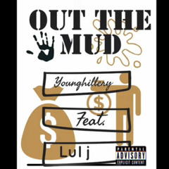 “Out the mud Younghillery ft Lul J